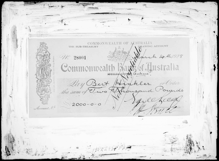 Cheque for 2000 pounds presented to Bert Hinkler, signed by Earle Page, Treasurer and Hon. S.M.Bruce, Prime Minister.